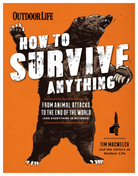 Outdoor Life How to Survive Anything Book by Tim MacWelch