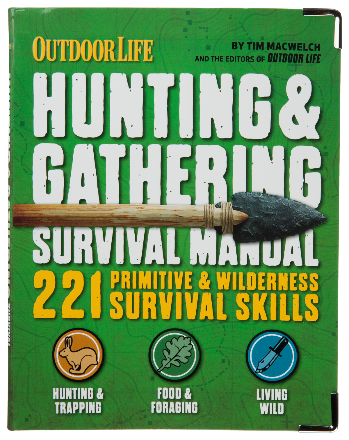 Outdoor Life Hunting & Gathering Survival Manual Book by Tim Macwelch